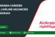 Air Arabia Airlines Careers: Recruiting Multiple Staff in UAE
